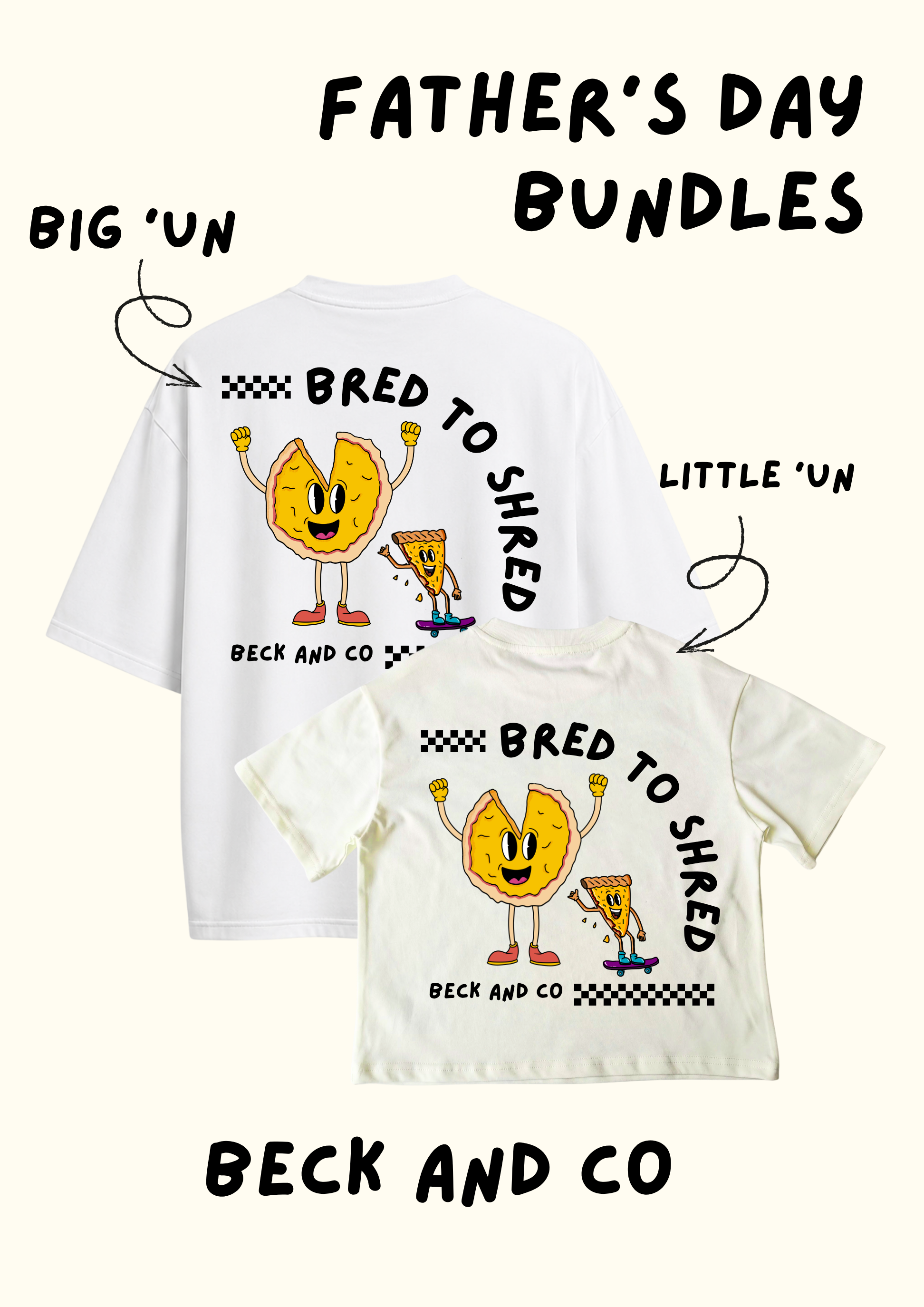 Two white t-shirts with cartoon pizza characters and text, labeled 'Big 'Un' and 'Little 'Un', for Beck and Co on a white background. Skater style.